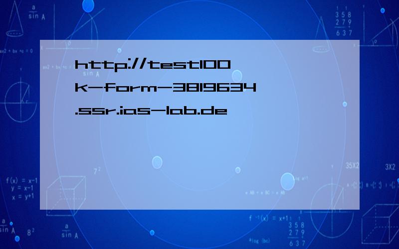 http://test100k-form-3819634.ssr.ias-lab.de